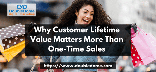 Why Customer Lifetime Value Matters More Than One-Time Sales