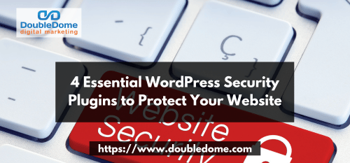 4 Essential WordPress Security Plugins to Protect Your Website