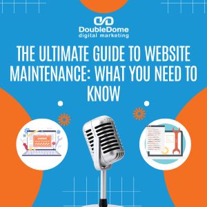 The Ultimate Guide to Website Maintenance What You Need to Know