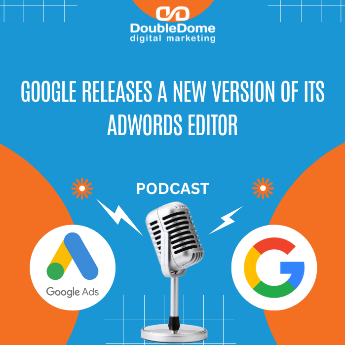 Google releases a new version of its AdWords editor episode artwork