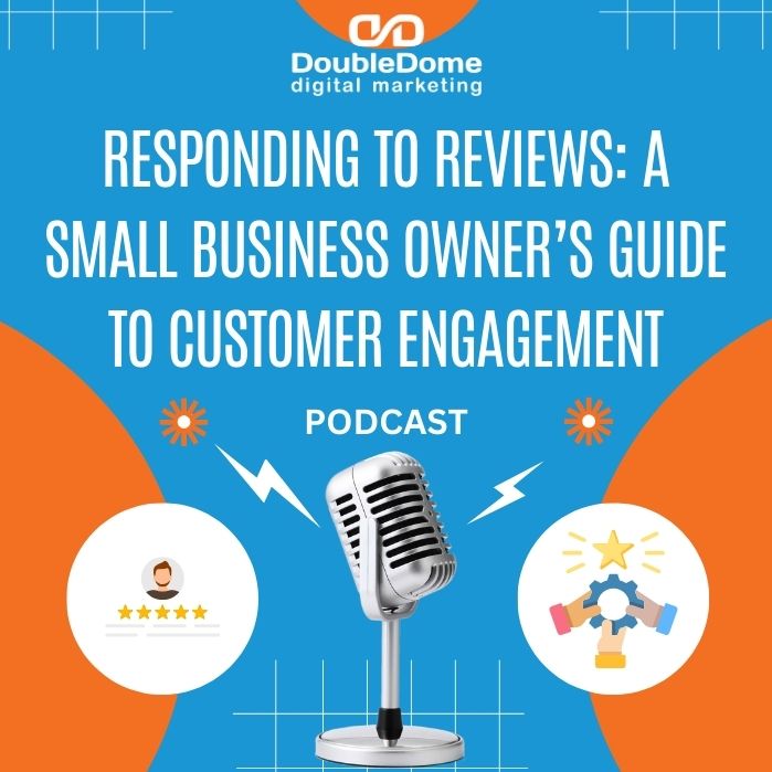 Responding to Reviews: A Small Business Owner’s Guide to Customer Engagement