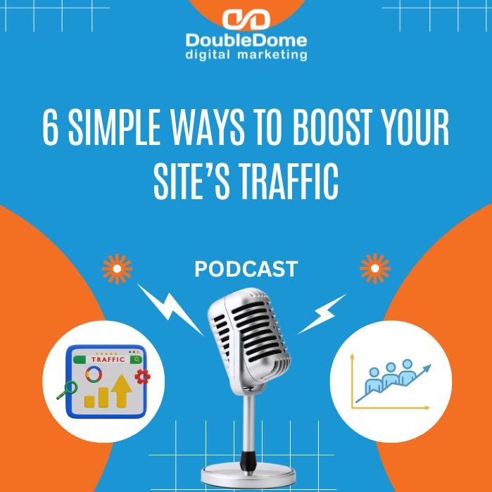 6 Simple Ways to Boost your Site’s Traffic