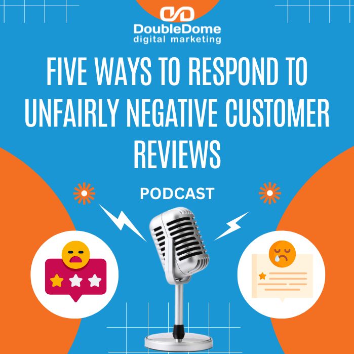 Five Ways to Respond to Unfairly Negative Customer Reviews