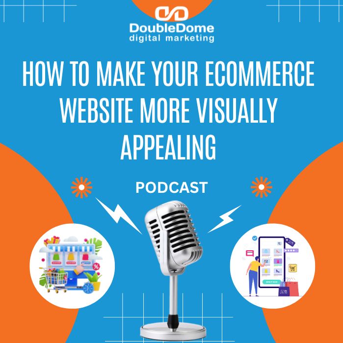 How to Make Your Ecommerce Website More Visually Appealing