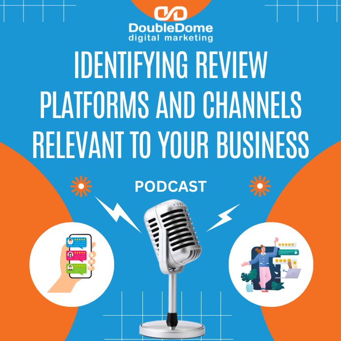 Identifying Review Platforms and Channels Relevant to Your Business