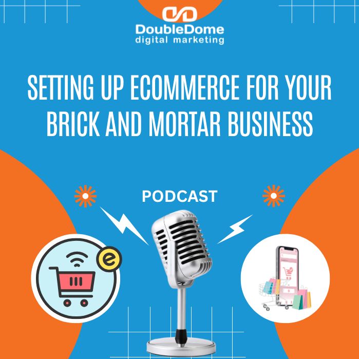 Setting Up Ecommerce For Your Brick and Mortar Business