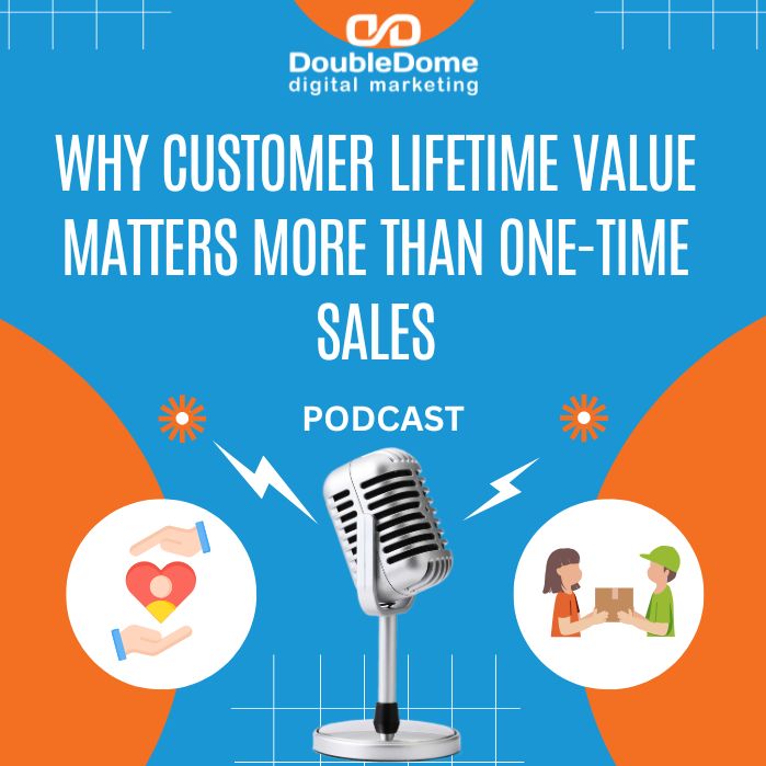 Why Customer Lifetime Value Matters More Than One-Time Sales