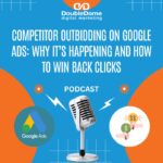 Google Ads Management Competitor Outbidding on Google Ads: Why It’s Happening and How to Win Back Clicks