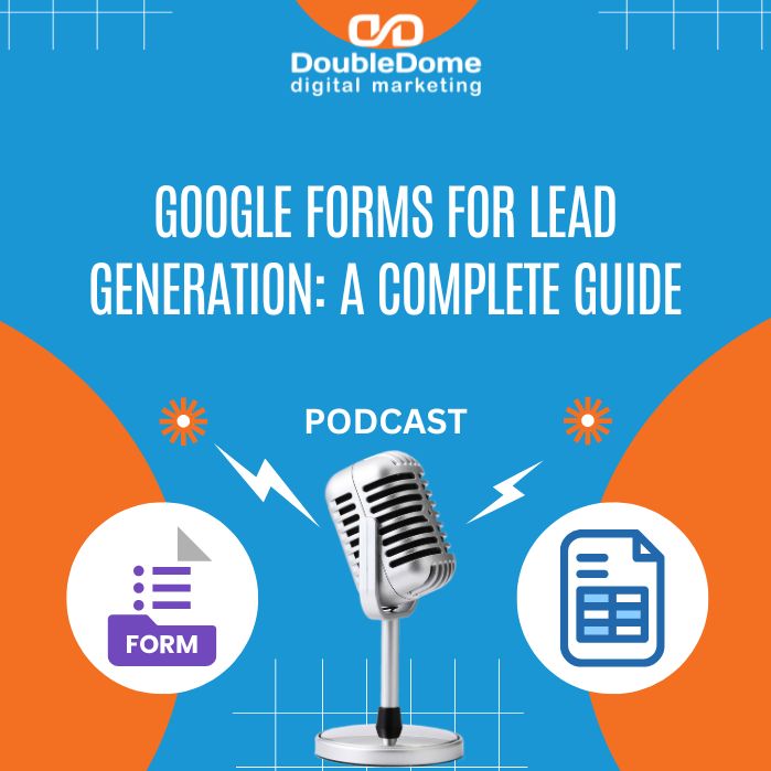 Google Forms for Lead Generation: A Complete Guide