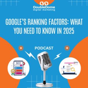 Google’s Ranking Factors: What You Need to Know in 2025