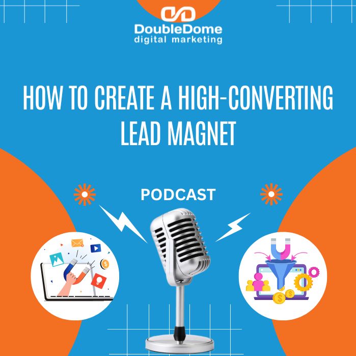 How to Create a High-Converting Lead Magnet