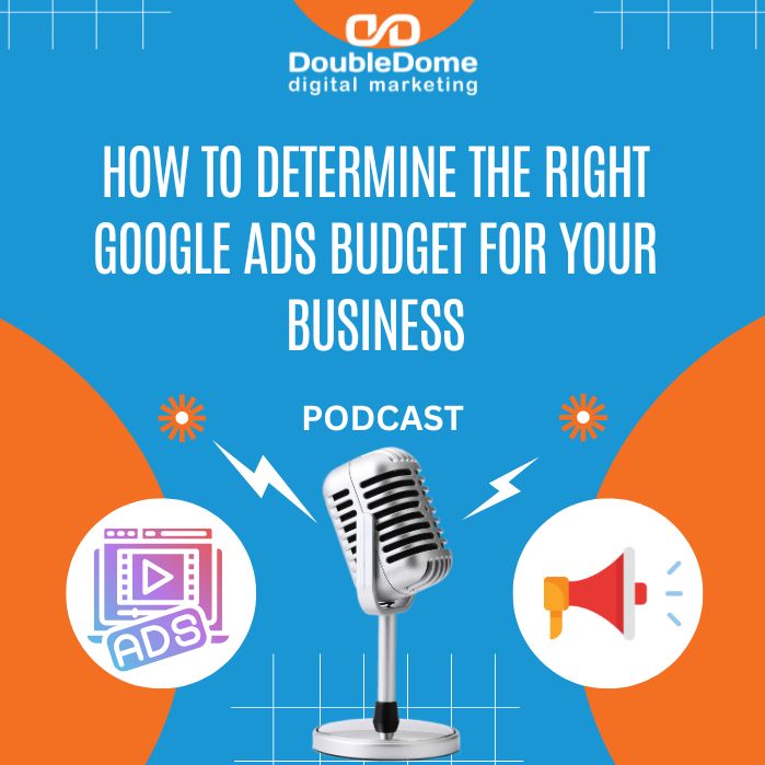 How to Determine the Right Google Ads Budget for Your Business