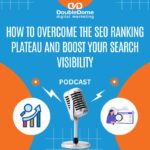 How to Overcome the SEO Ranking Plateau and Boost Your Search Visibility