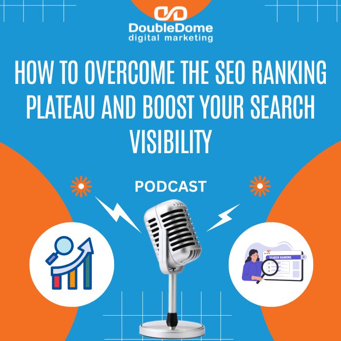 How to Overcome the SEO Ranking Plateau and Boost Your Search Visibility