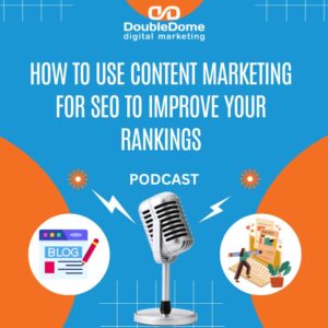 How to Use Content Marketing for SEO to Improve Your Rankings