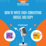 Digital Campaigns How to Write High-Converting Google Ads Copy