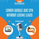 Google Ads Management Lower Google Ads CPA Without Losing Leads