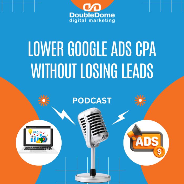 Lower Google Ads CPA Without Losing Leads: Proven Strategies for Maximum ROI