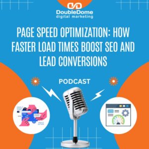 Page Speed Optimization: How Faster Load Times Boost SEO and Lead Conversions