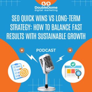 SEO Quick Wins vs Long-Term Strategy: How to Balance Fast Results with Sustainable Growth