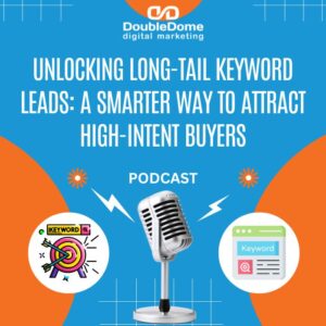Unlocking Long-Tail Keyword Leads: A Smarter Way to Attract High-Intent Buyers