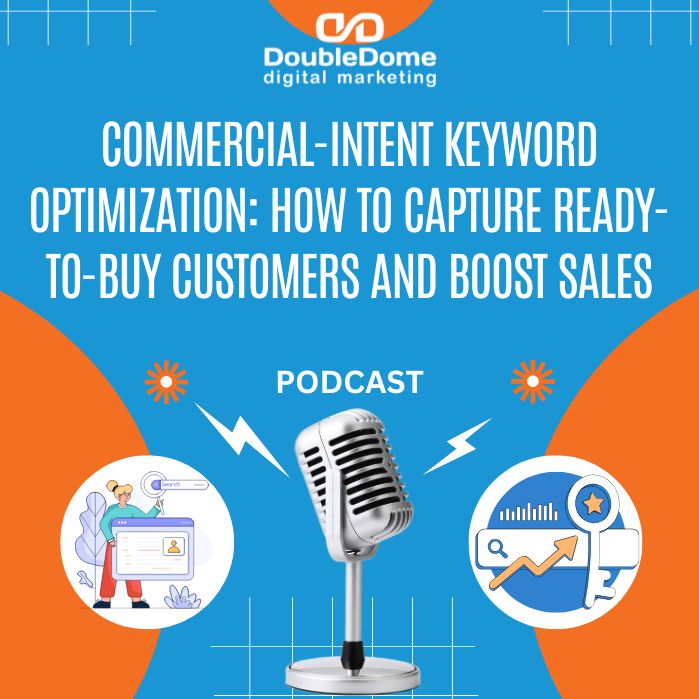 Commercial-Intent Keyword Optimization: How to Capture Ready-to-Buy Customers and Boost Sales