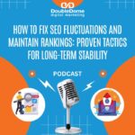 How to Fix SEO Fluctuations and Maintain Rankings: Proven Tactics for Long-Term Stability