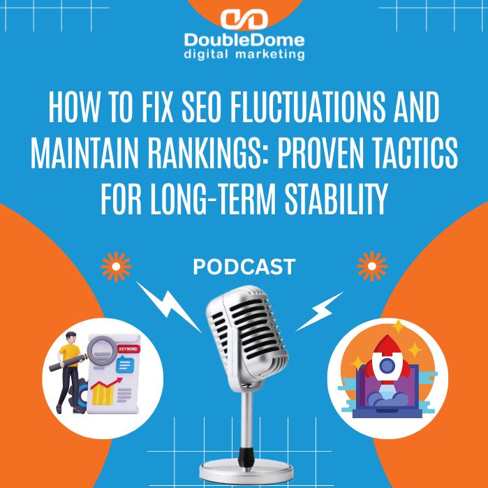 How to Fix SEO Fluctuations and Maintain Rankings: Proven Tactics for Long-Term Stability