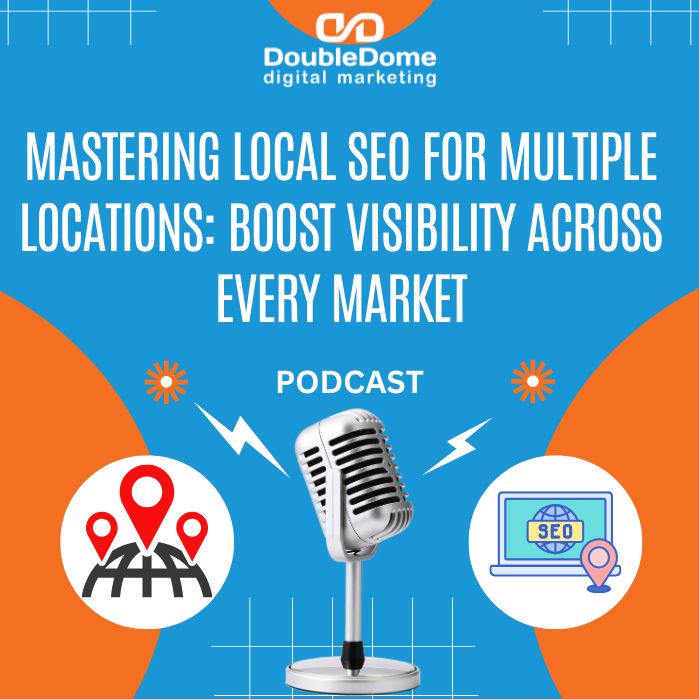 Mastering Local SEO for Multiple Locations: Boost Visibility Across Every Market