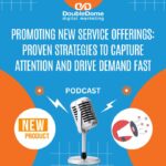 Business Marketing Promoting New Service Offerings: Proven Strategies to Capture Attention and Drive Demand Fast