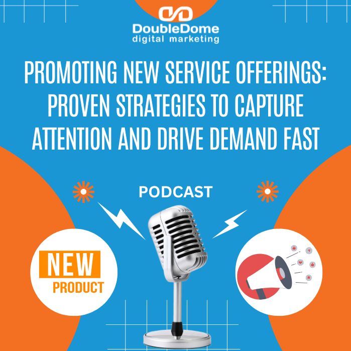 Promoting New Service Offerings: Proven Strategies to Capture Attention and Drive Demand Fast