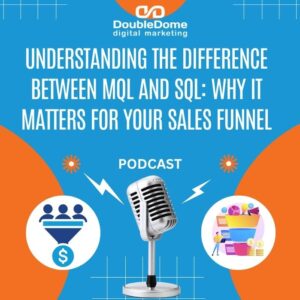 Understanding the Difference Between MQL and SQL: Why It Matters for Your Sales Funnel