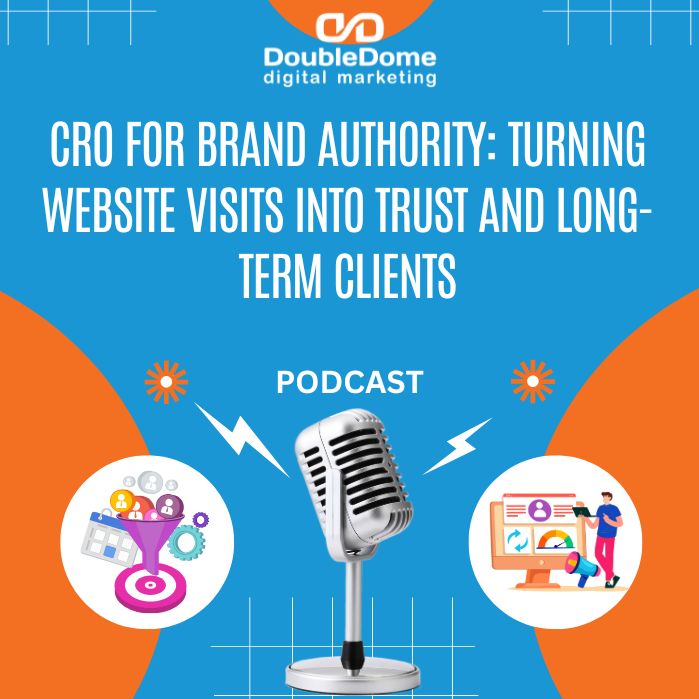 CRO for Brand Authority: Turning Website Visits into Trust and Long-Term Clients