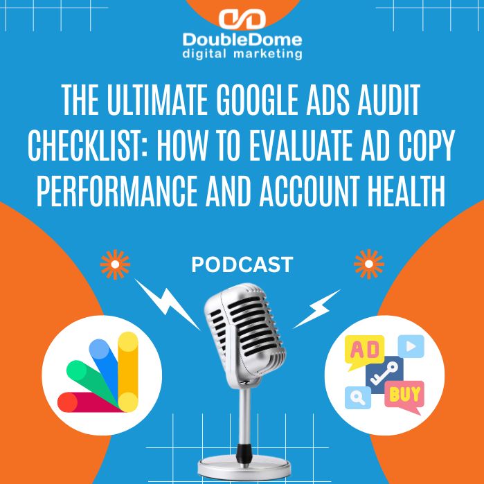 The Ultimate Google Ads Audit Checklist: How to Evaluate Ad Copy Performance and Account Health