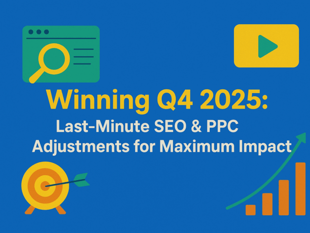 Winning Q4 2025: Last-Minute SEO & PPC Adjustments for Maximum Impact
