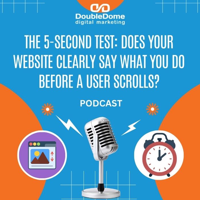 The 5-Second Test: Does Your Website Clearly Say What You Do Before a User Scrolls? episode artwork
